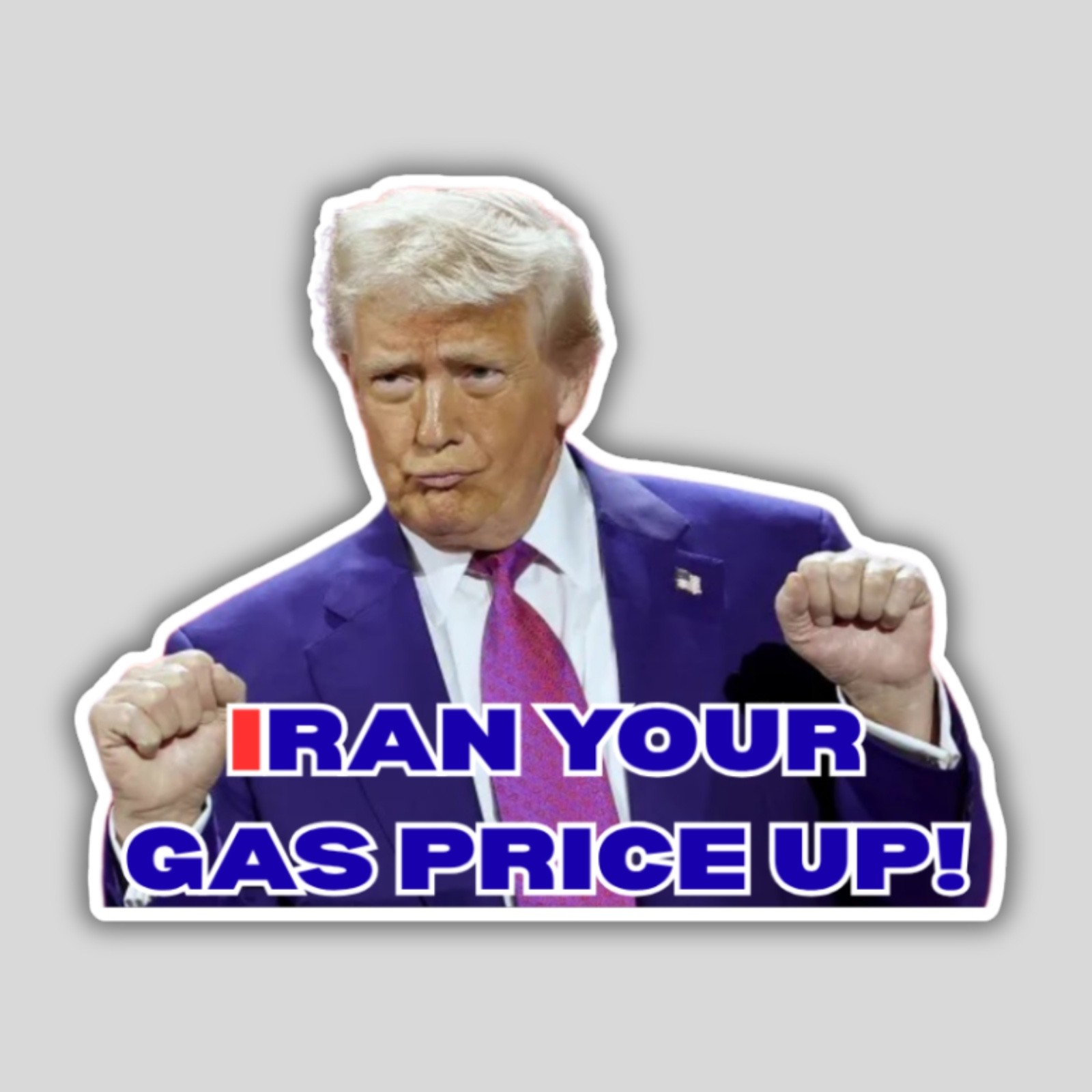 Trump Iran Your Gas Price Up Stickers 50 pcs Assorted 2″ Waterproof Vinyl Decals