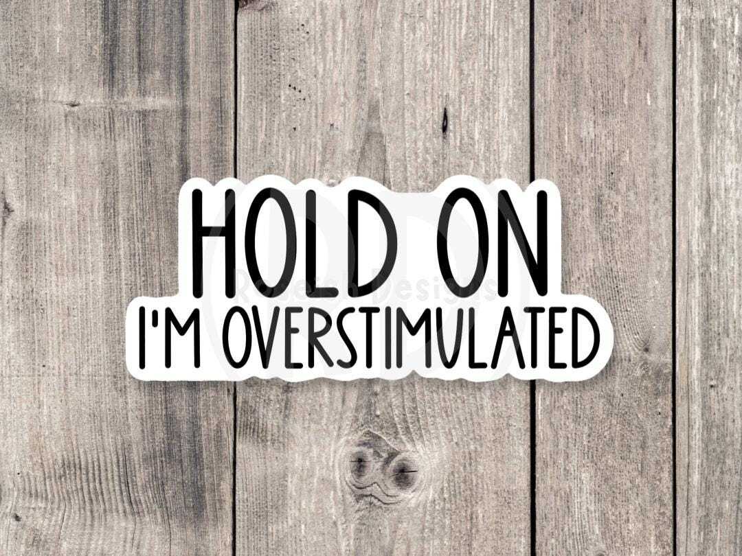 Anxiety Sticker – Funny Overthinking Mental Health Quote