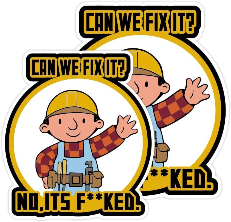 2Pcs Can We Fix It Sticker No, It’s f KED Decals- Funny Hard Hat 2pcs