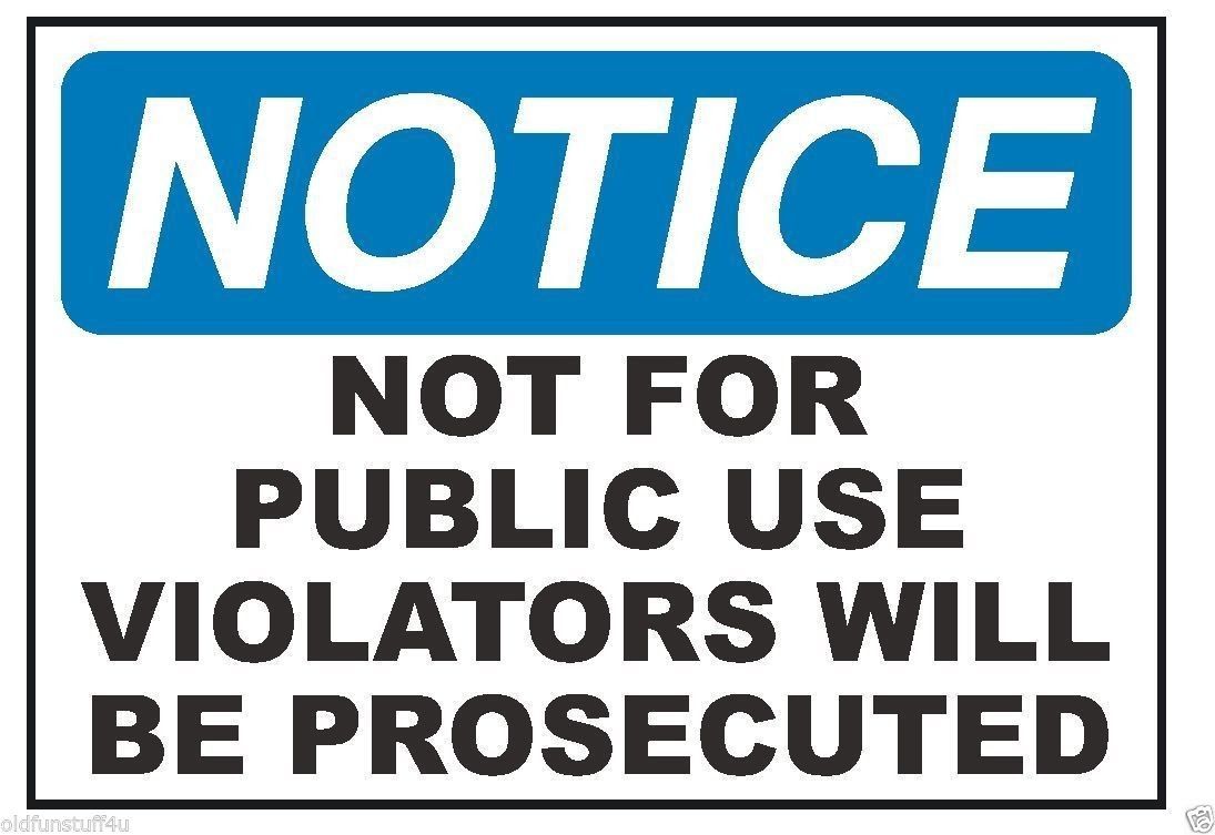 Notice Not For Public Use Safety Sticker D322