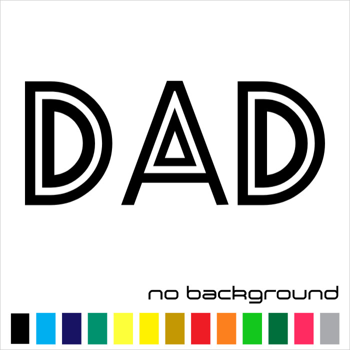 Dad Sticker Vinyl Decal – Father Day Family Love Laptop Car Truck Window Bumper