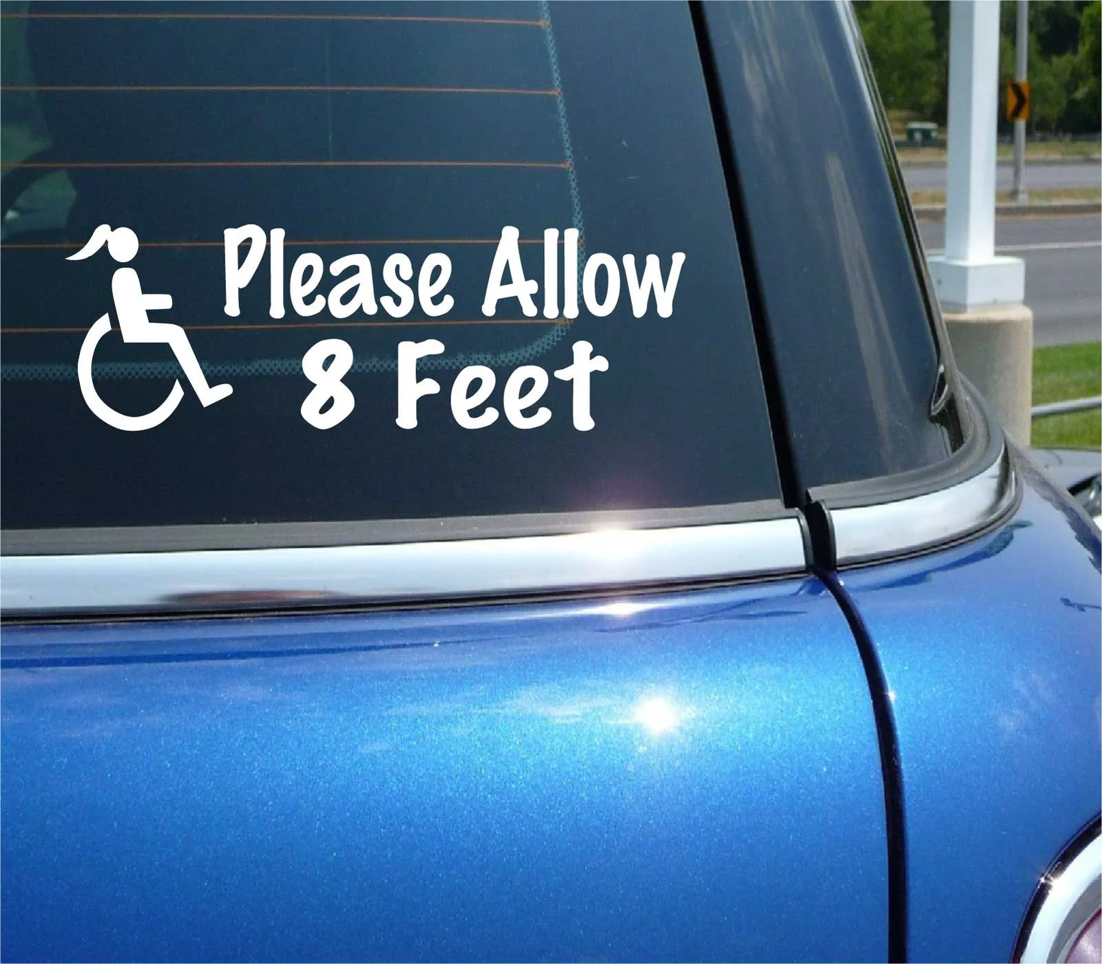 PLEASE ALLOW 8 FEET HANDICAPPED WOMAN DECAL STICKER WHEELCHAIR CAR VAN RAMP