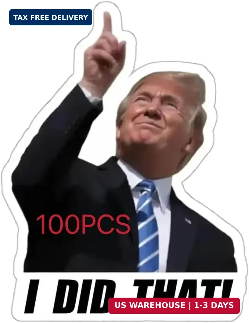 100PCS Trump I Did that Stickers, 2 Inch Waterproof Vinyl Decals Funny Bumper St