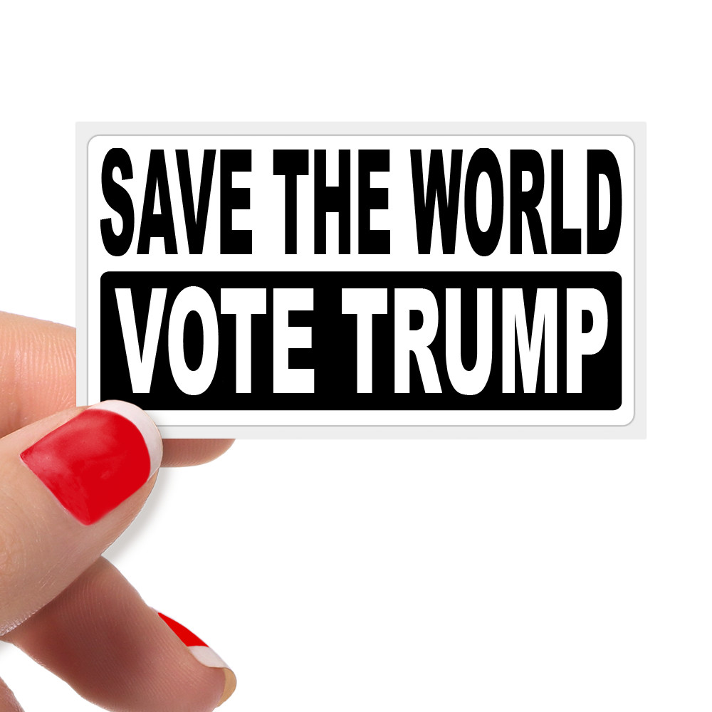 «SAVE THE WORLD VOTE TRUMP» Pro Trump Conservative Bulk Statement Stickers