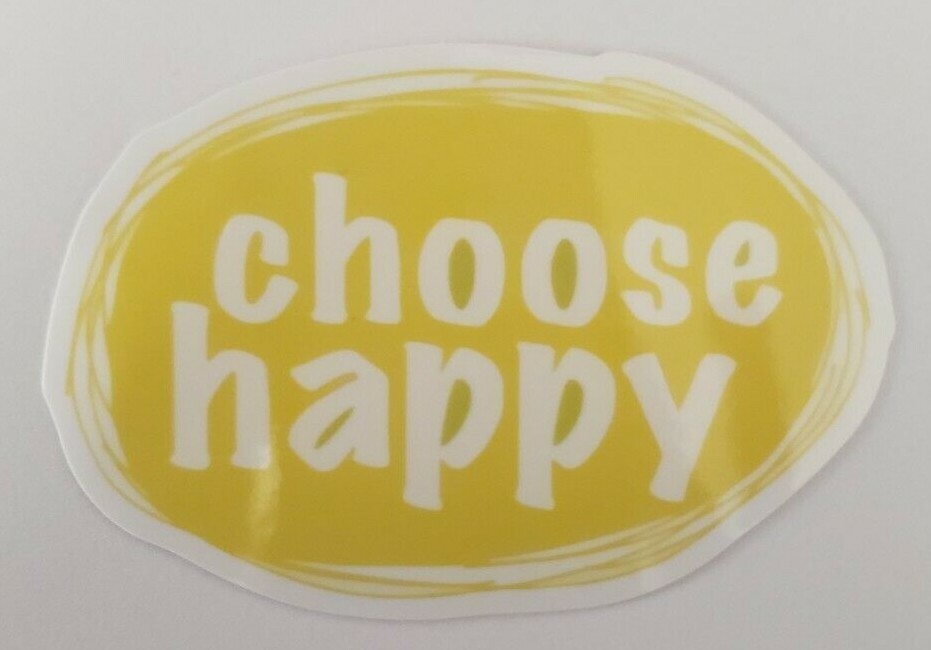 CHOOSE HAPPY – Sticker Approx. 1 1/2″ x 2 3/4″ Thick N Glossy Material