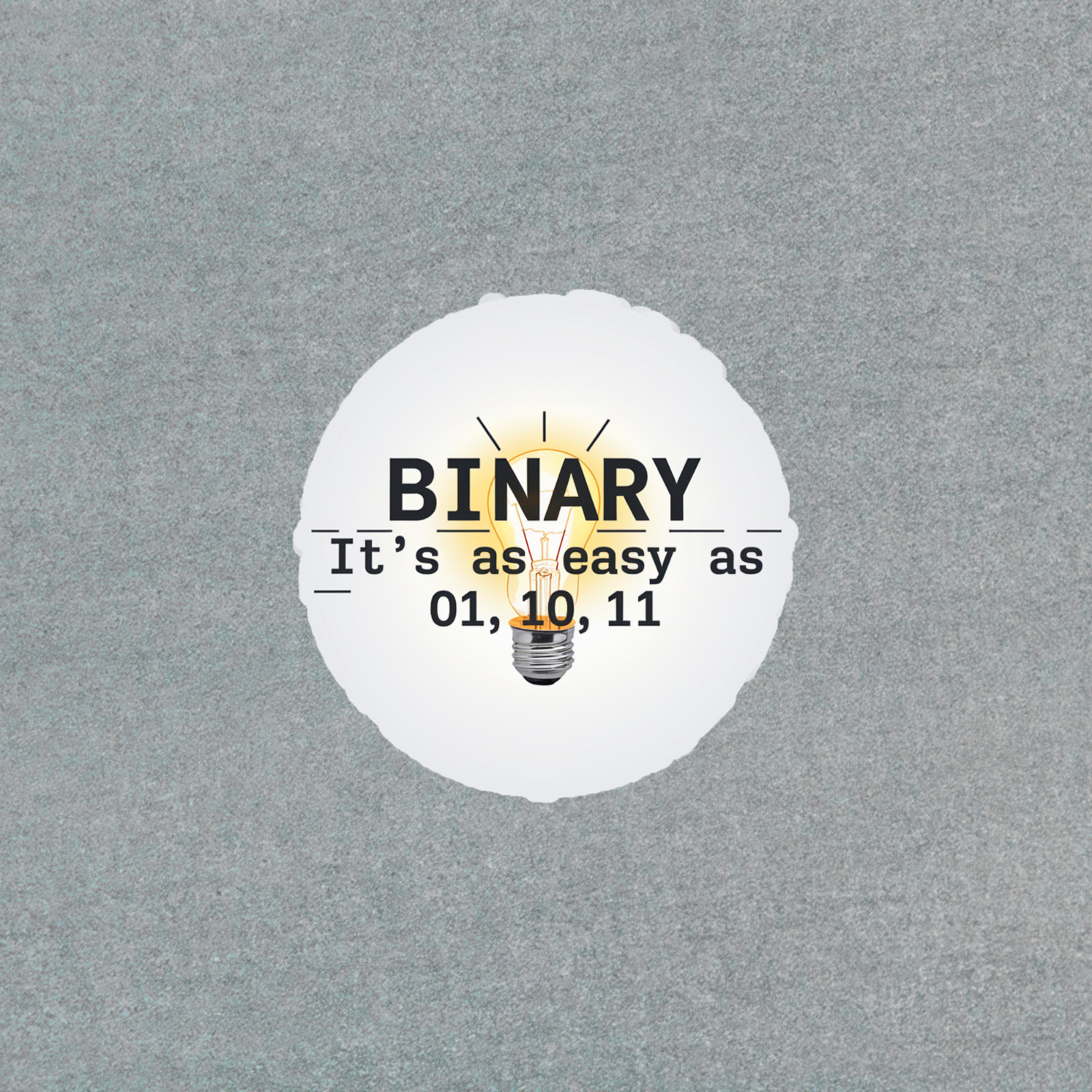 Binary It’s As Easy As 01 10 11 Computer Science Sticker #5486