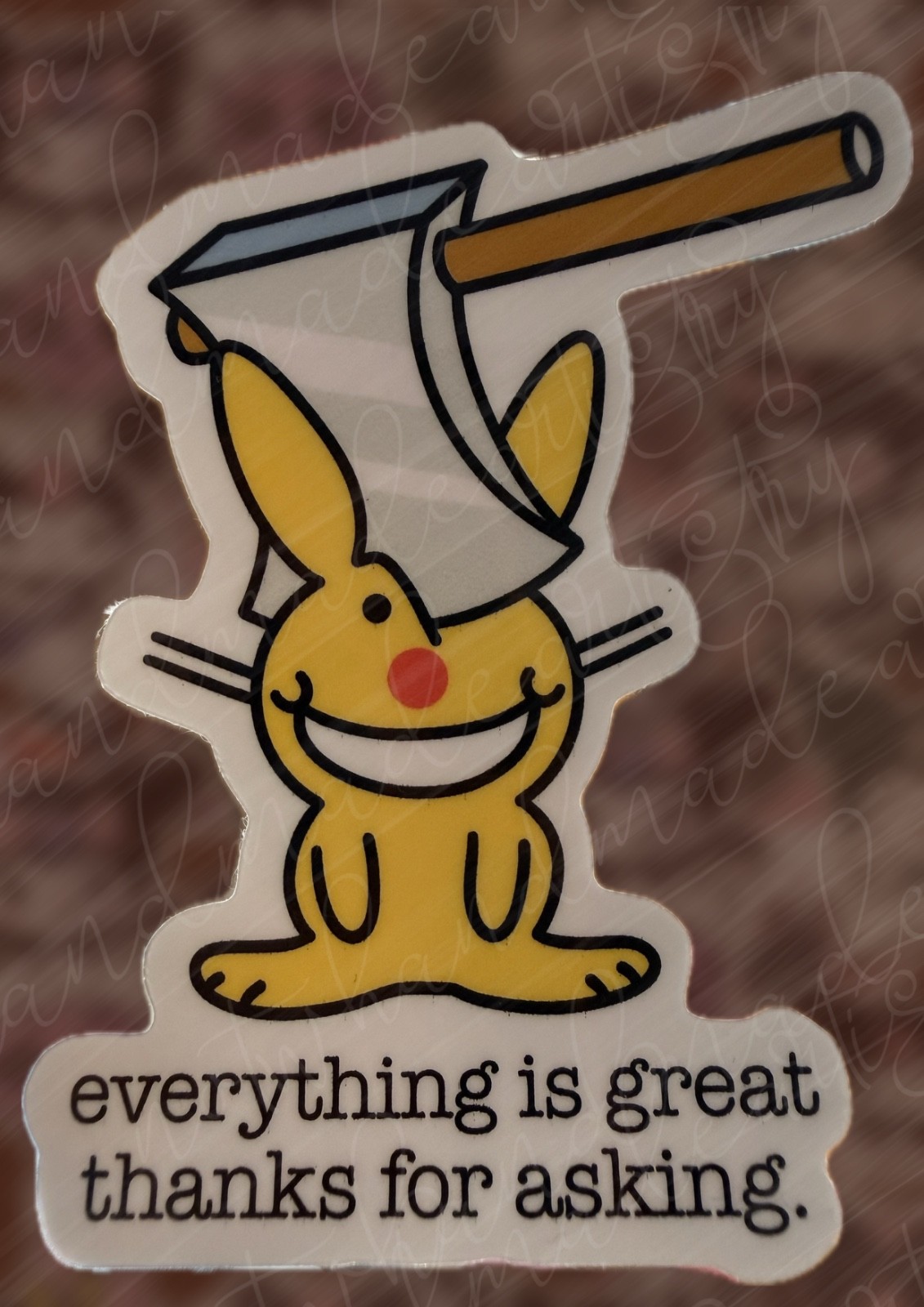 Happy Bunny Everything is Great Axe Weatherproof Stickers