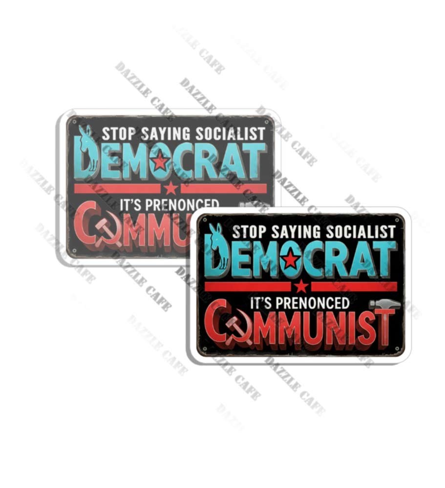 NOT SOCIALST DEMOCRAT IT’S COMMUNISM Sticker Funny Decals Made in USA 2 PACK