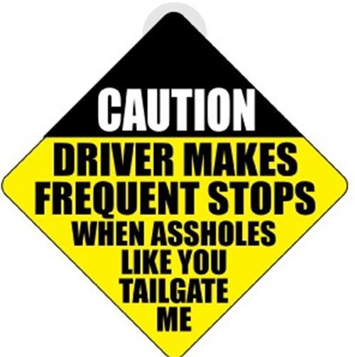 Caution: Stops When As%h#les Tailgate Plastic Car Window Suction Sign – USA Made
