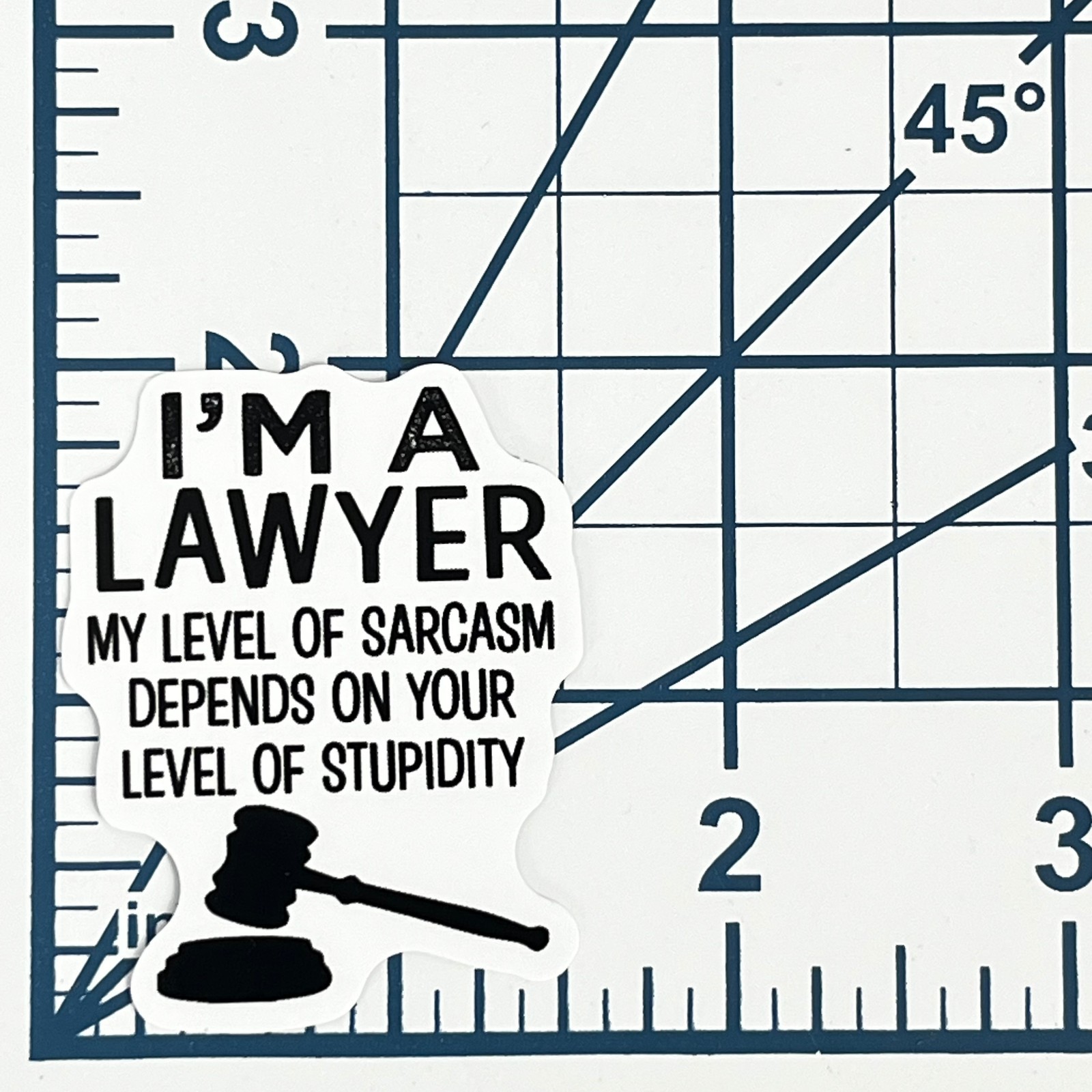 Lawyer Sarcasm Vinyl Sticker Funny Law School Student Graduation Gift Gavel
