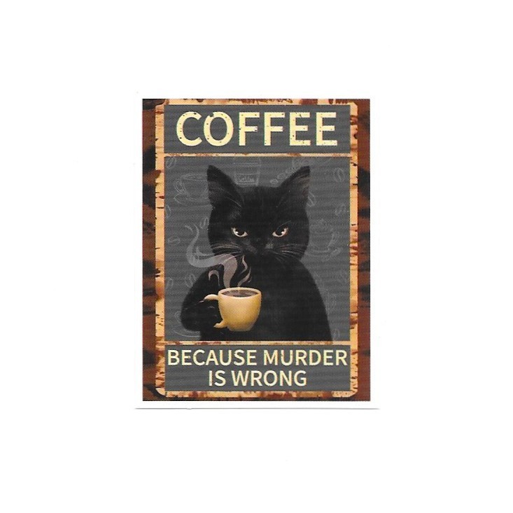 Coffee Because Murder Is Wrong Black Cat Vinyl Sticker Funny Humor Mug Laptop