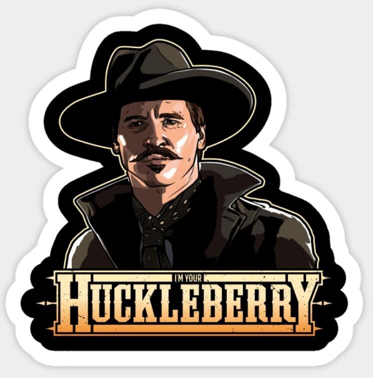 Val Kilmer ~ 2 » Vinyl Sticker ~ I’m Your Huckleberry – Tombstone ~ Doc Holliday
