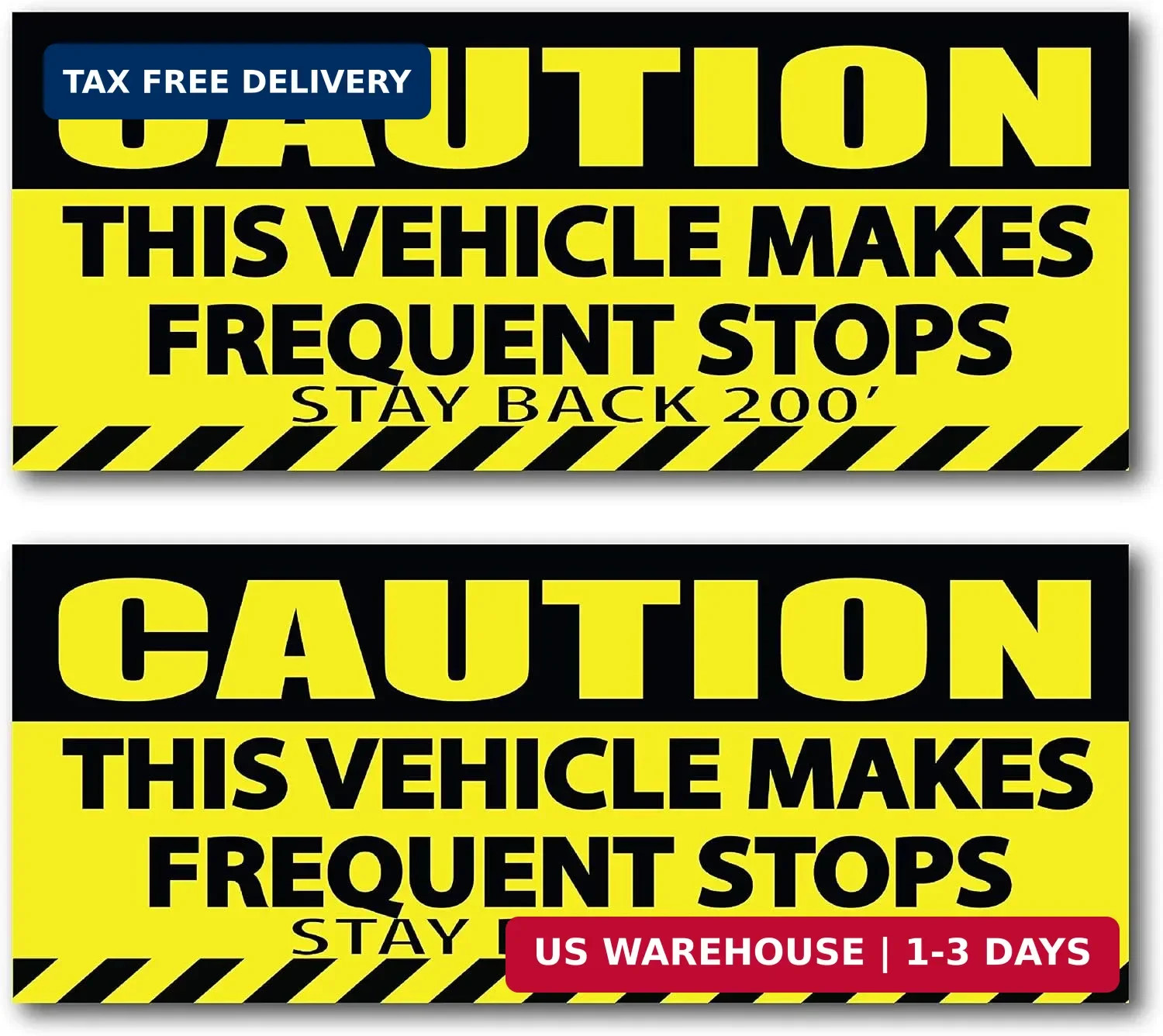Caution This Vehicle Makes Frequent Stops Stickers Stay Back 4″ x 9″, Yellow