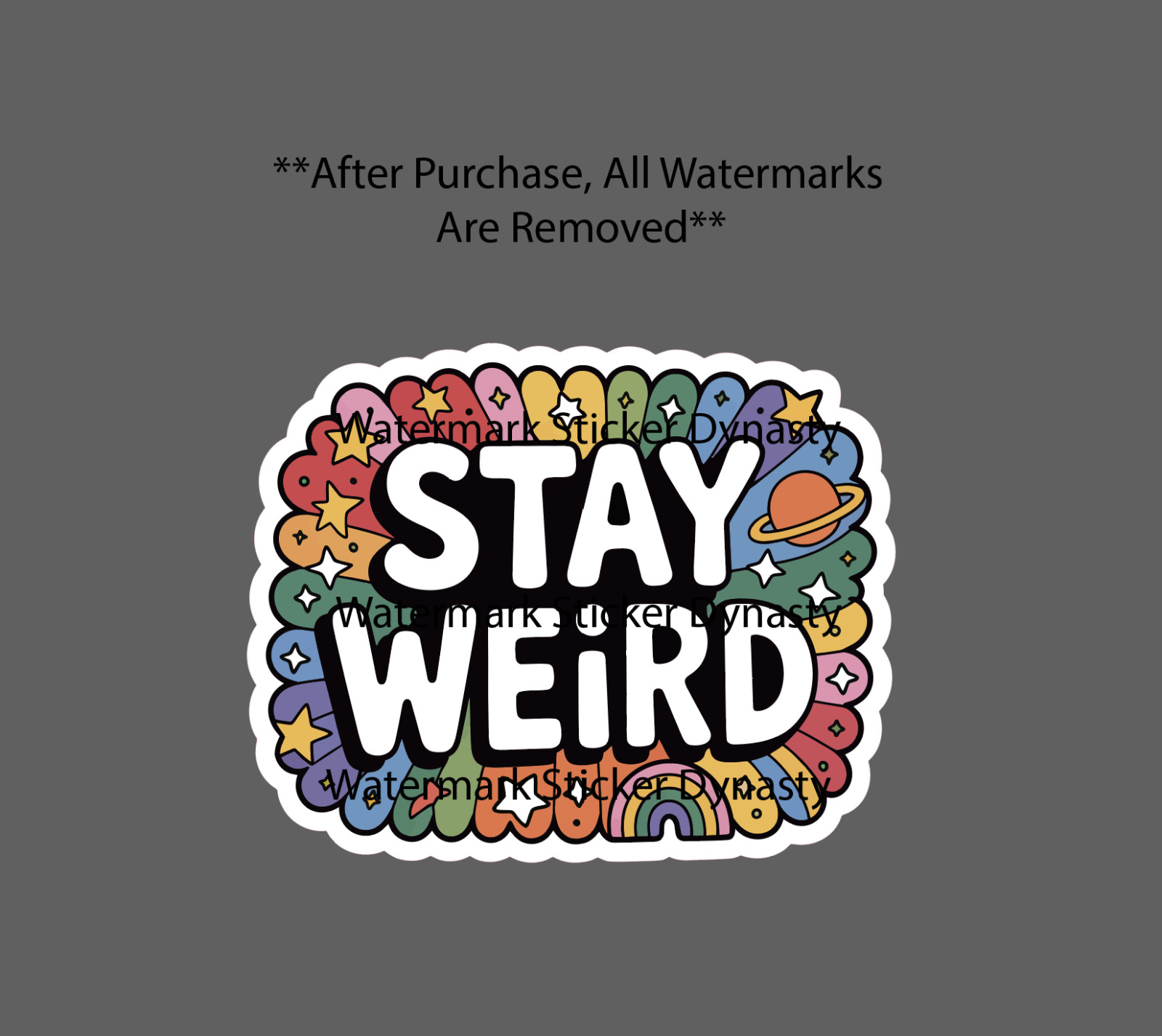 Stay Weird Sticker Waterproof Decal Quote Funny Humor Star Space Gift NEW