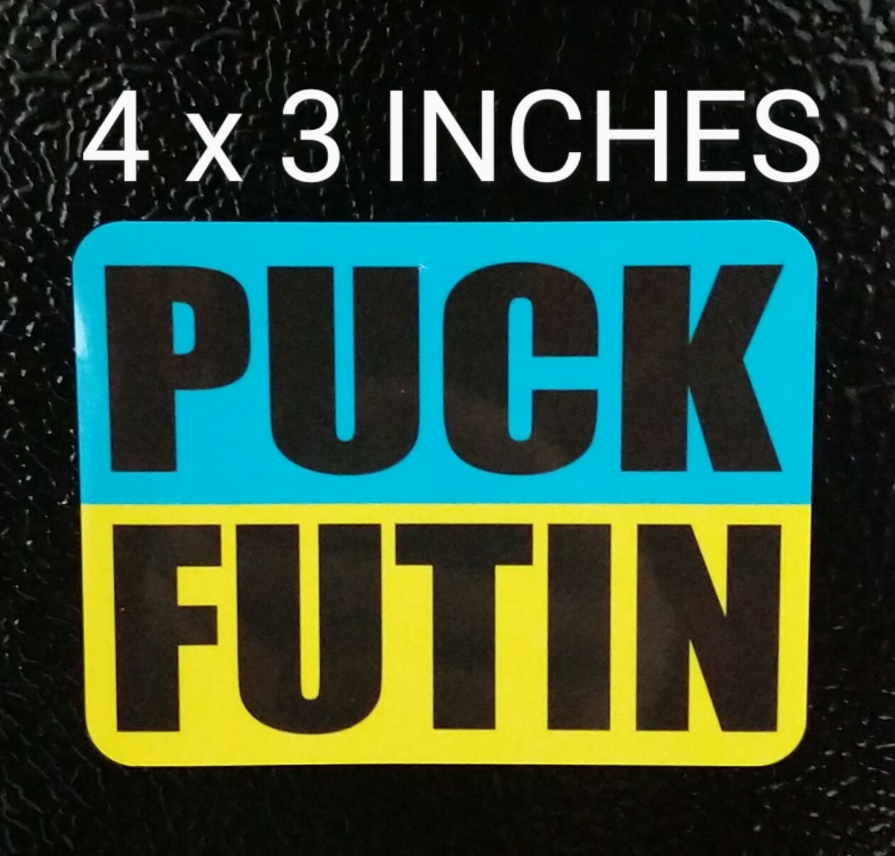 4×3″ Puck Futin Decal Stand With Ukraine Putin Ukranian Flag Colors Support