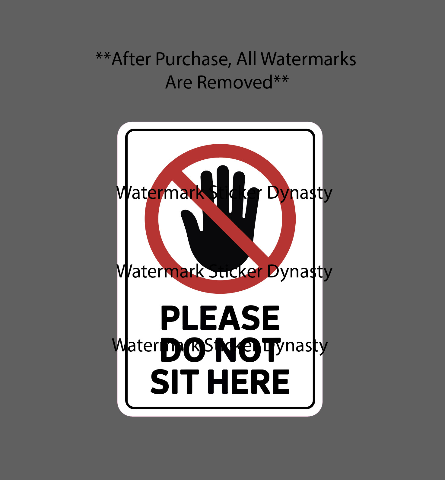 Please Do Not Sit Here Sticker Waterproof Decal Caution Warning Sign Gift NEW