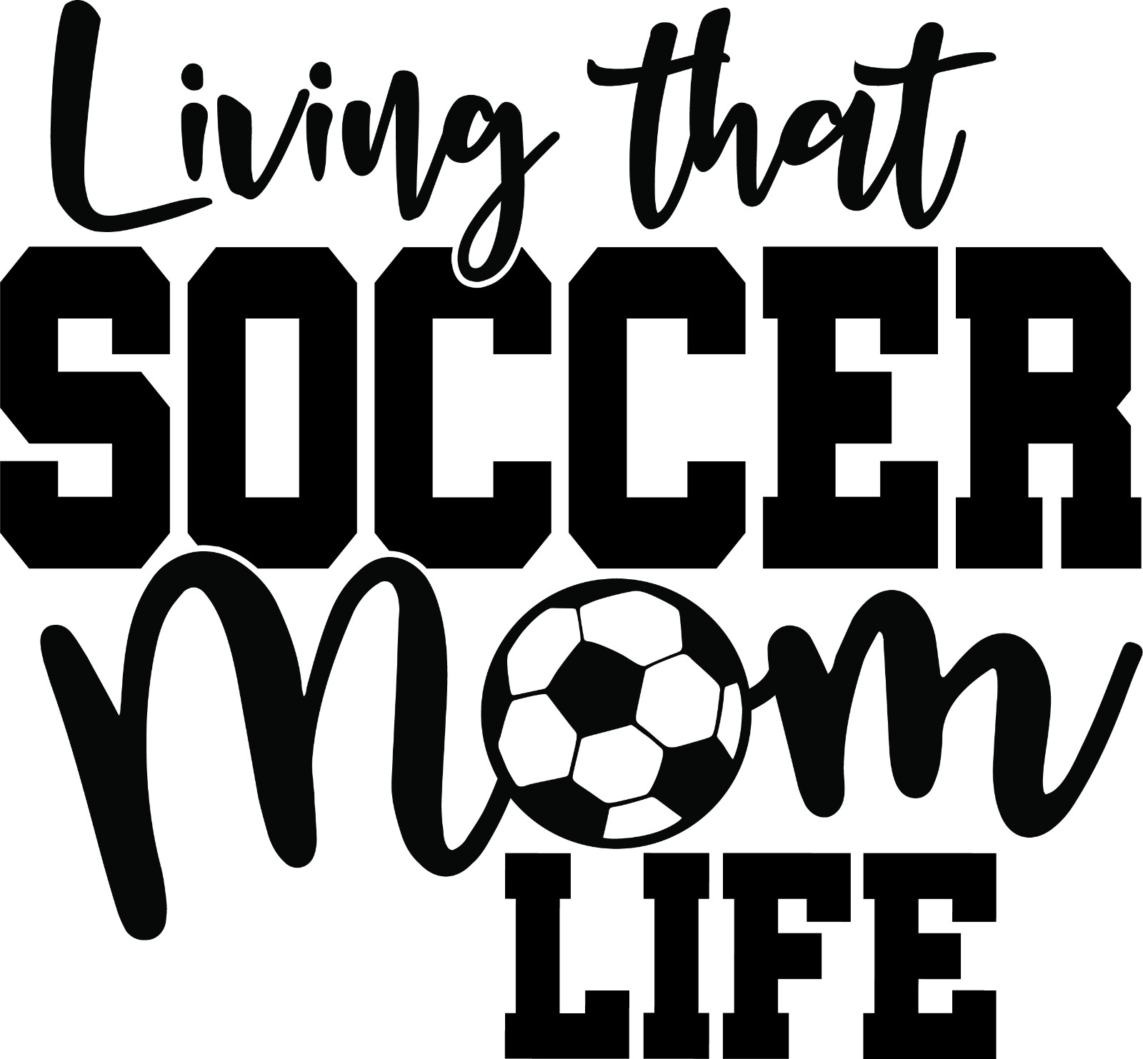 Vinyl Decal Car Truck Stanley Cup Sticker Mom Quotes Livin That Soccer Mom Life