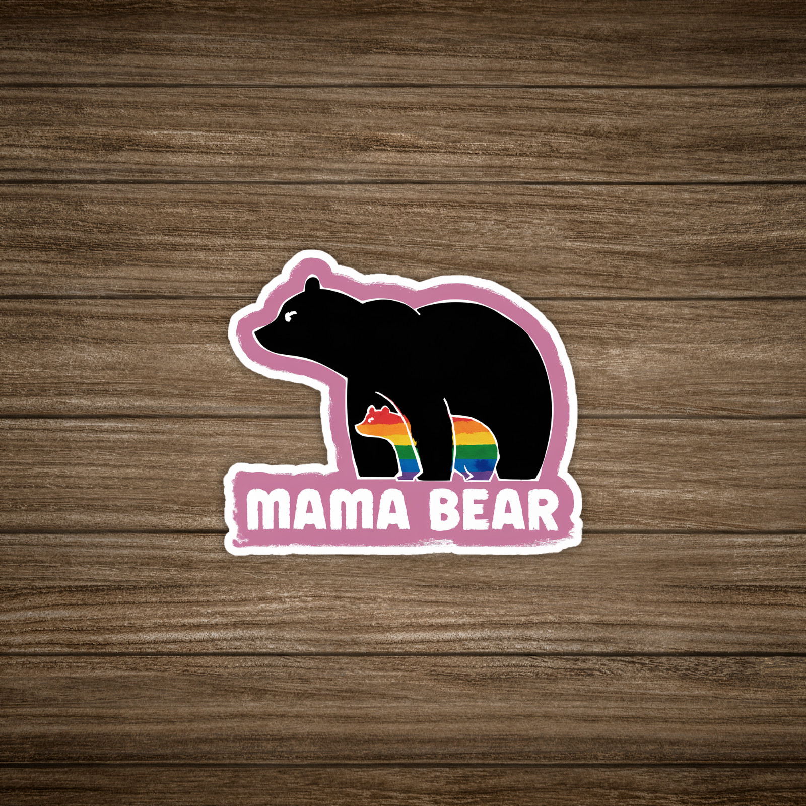 Mama Bear LGBT Pride Rainbow Vinyl Sticker – Show Your Support #931