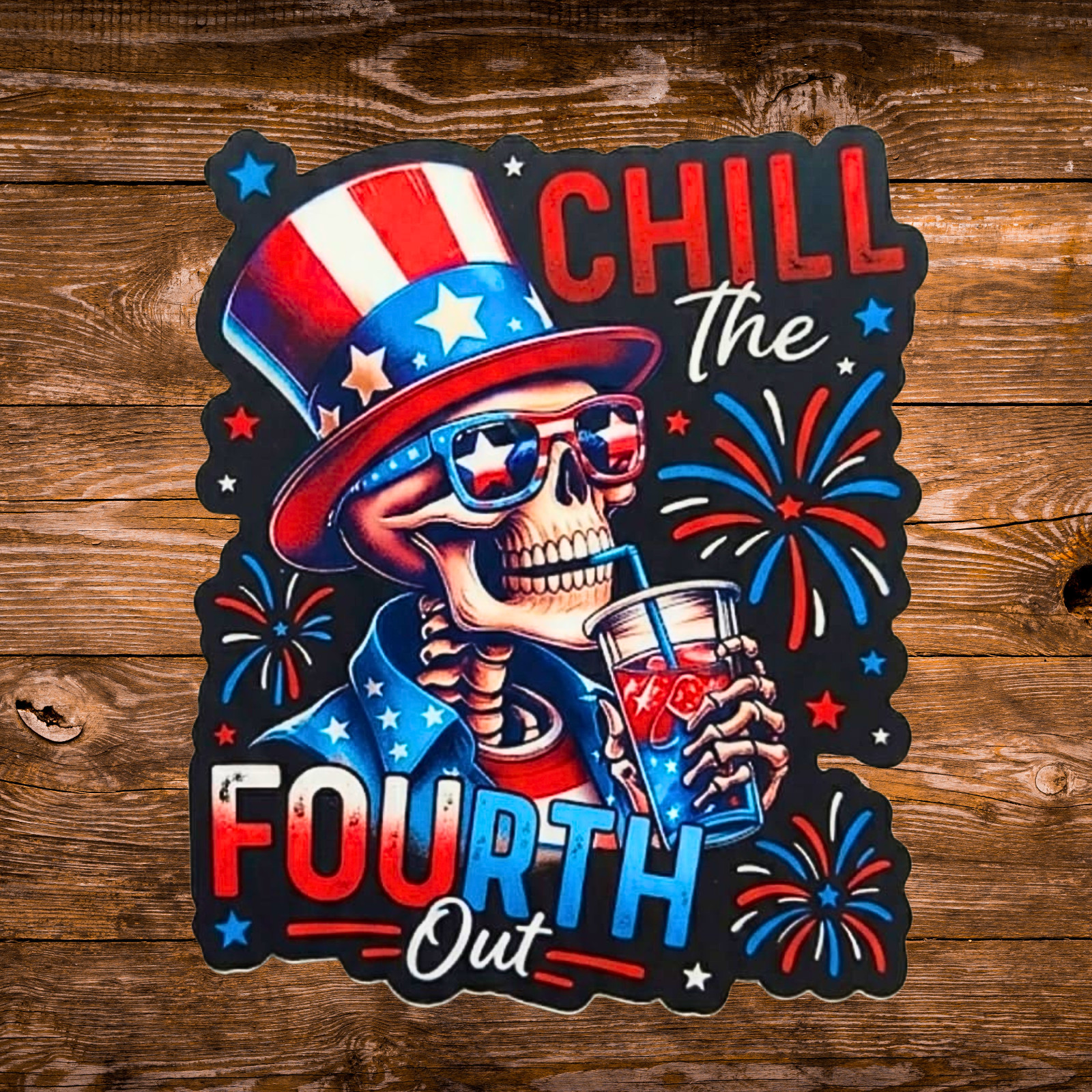 Patriotic Stickers «Chill The Fourth Out» Waterproof Vinyl NEW 1/10/50/100