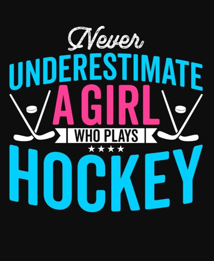 Ice Hockey Girl Sticker (4 Inch) Funny League Team Never Underestimate