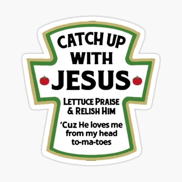 Jesus Love God Funny Humor Ketchup Lover Quote Vinyl Decal Sticker for Decor