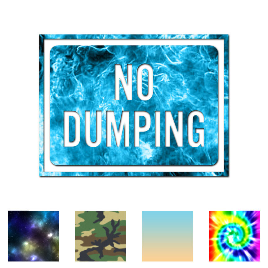 No Dumping Business Sign – Decal Sticker – Multiple Patterns & Sizes – ebn4013