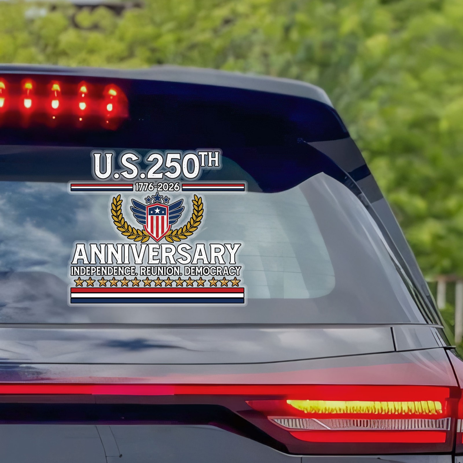 U.S 250th Anniversary Independence Day Reunion Democracy Patriotic Sticker Decal