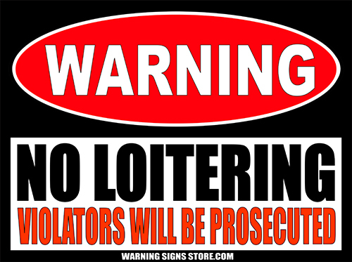 No Loitering Violators Will Be Prosecuted Warning Sign Sticker Decal WS464