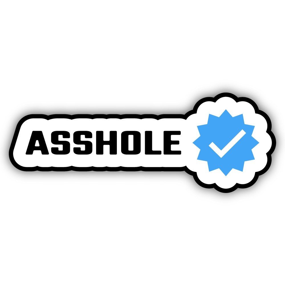 A**hole Certified Cut To Shape Vinyl Sticker