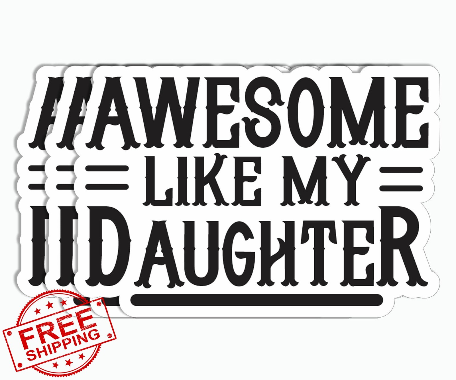 NALSDesigns Awesome Like My Daughter Sticker Pack