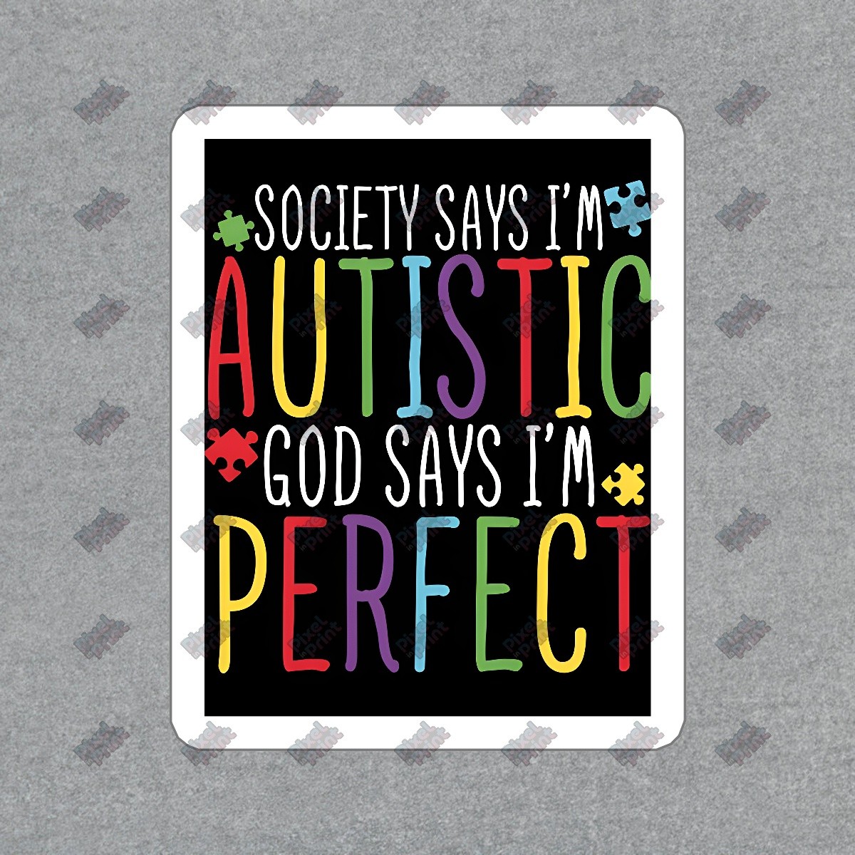 Colorful Autism Awareness Vinyl Sticker Society Says Im Autistic, God #945258