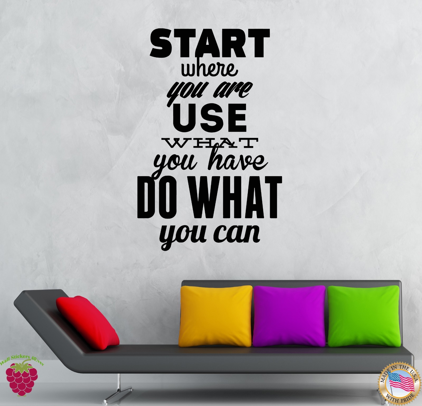 Wall Stickers Vinyl Decal Start Where You Are Use What You Can (z1978)